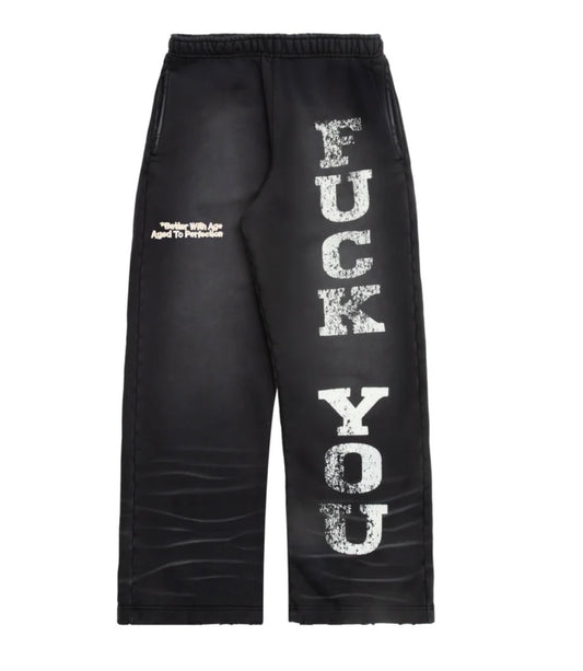 Better With Age Fvck You Sweatpants
