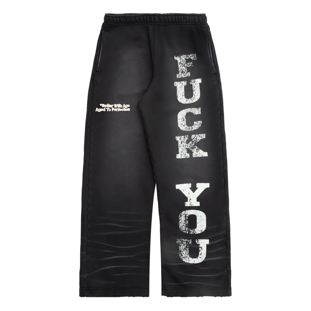 Better With Age Fvck You Sweatpants